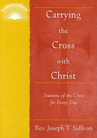 Knjiga Stations of the Cross Joseph T. Sullivan