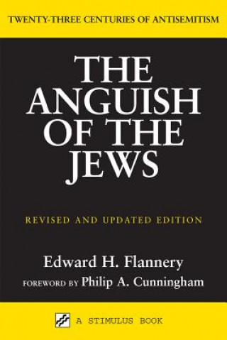 Kniha Anguish of the Jews Edward H Flanner