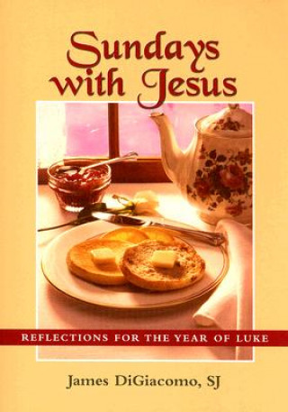 Könyv Sundays with Jesus James DiGiacomo