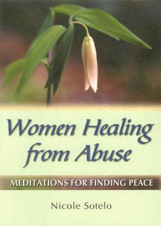 Livre Women Healing from Abuse Nicole Sotelo