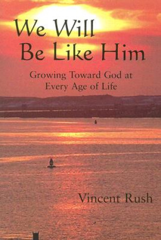 Libro We Will be Like Him Vincent Rush