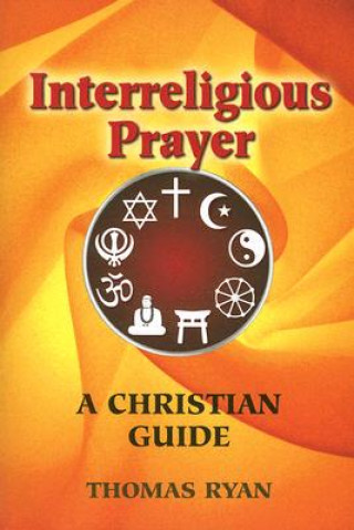 Knjiga Interreligious Prayer Thomas Ryan