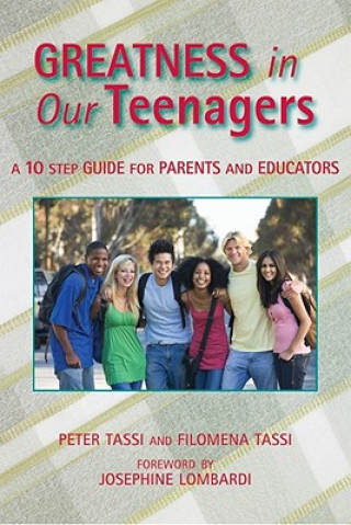 Könyv Greatness in Our Teenagers Peter Tassi