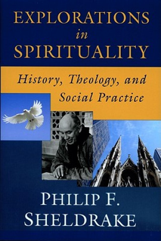 Livre Explorations in Spirituality Philip Sheldrake