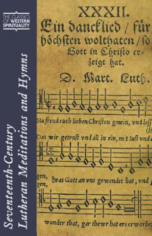 Könyv Seventeenth-century Lutheran Meditations and Hymns 