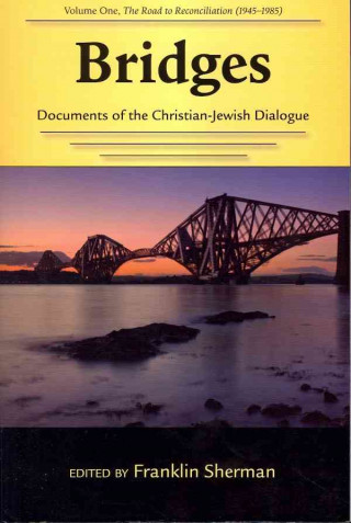 Kniha Bridges: Documents of the Christian-Jewish Dialogue 