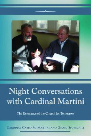 Knjiga Night Conversations with Cardinal Martini Cardinal Carlo Maria Martini