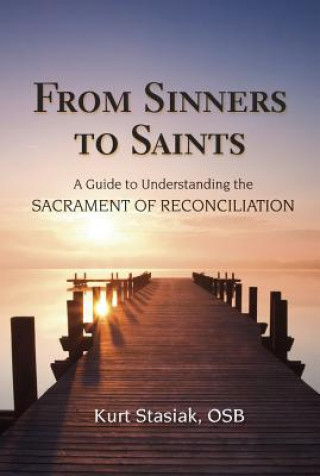 Book From Sinners to Saints Kurt Stasiak