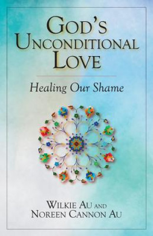 Book God's Unconditional Love Wilkie Au