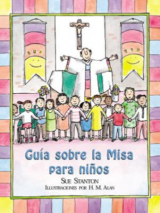 Kniha Misa Para los Ninos Sue Stanton