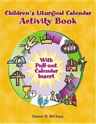 Carte Children's Liturgical Calendar Activity Book Donece M McCleary