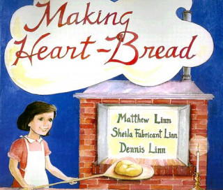 Kniha Making Heart-Bread Matthew Linn