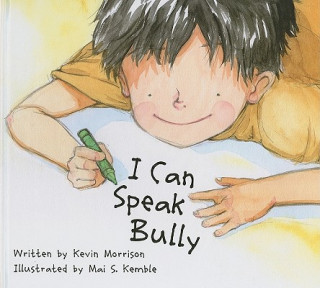 Livre I Can Speak Bully Kevin Morrison