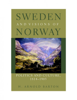 Carte Sweden and Visions of Norway H.Arnold Barton
