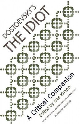 Книга Dostoevsky's The Idiot Liza Knapp