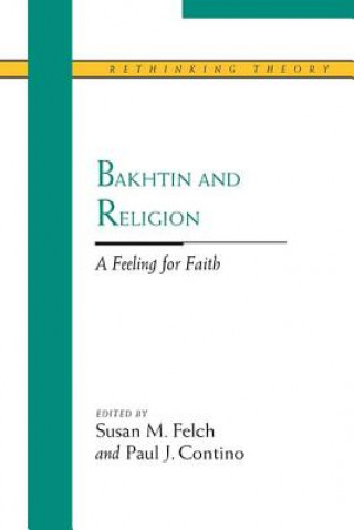Carte Bakhtin and Religion Susan M. Felch