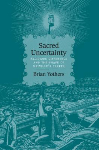 Книга Sacred Uncertainty Brian Yothers