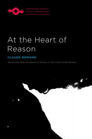 Kniha At the Heart of Reason Claude Romano