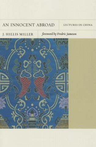 Kniha Innocent Abroad J. Hillis Miller