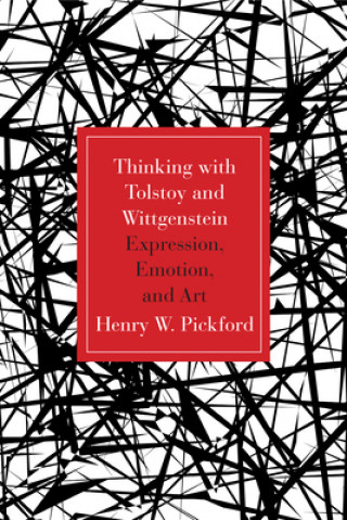 Kniha Thinking With Tolstoy and Wittgenstein Henry Pickford