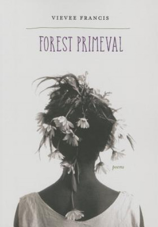 Kniha Forest Primeval Vievee Francis