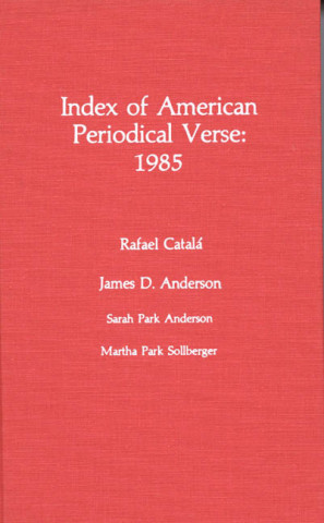 Carte Index of American Periodical Verse 1985 James D. Anderson