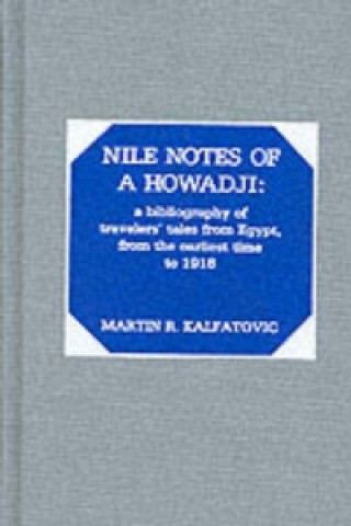 Carte Nile Notes of a Howadji Martin R. Kalfatovic