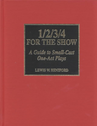 Kniha 1/2/3/4 For the Show Lewis W. Heniford