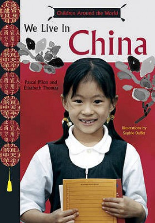 Libro We Live in China (Kids Around the Wo Pascal Pilon