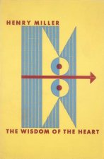 Könyv Wisdom of the Heart Henry Miller