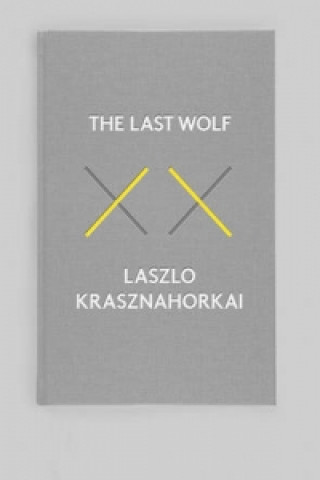 Könyv Last Wolf and Herman Laszlo Krasznahorkai