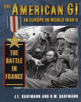 Книга American Gi in Europe in World War II J. E. Kaufmann