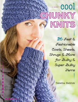 Buch Cool Chunky Knits Tabetha Hedrick