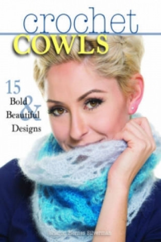 Kniha Crochet Cowls Sharon Hernes Silverman