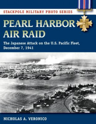 Könyv Pearl Harbor Air Raid Nicholas Veronico