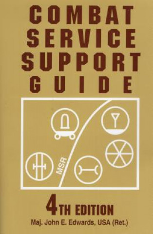 Könyv Combat Service Support Guide John E. Edwards