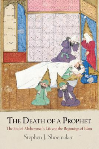 Carte Death of a Prophet Stephen J. Shoemaker