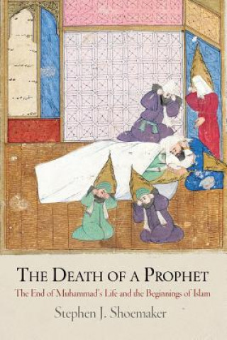 Buch Death of a Prophet Stephen J. Shoemaker