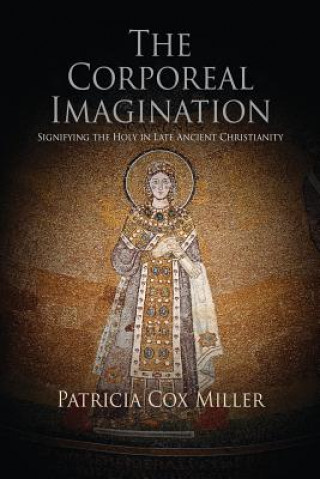 Βιβλίο Corporeal Imagination Patricia Cox Miller