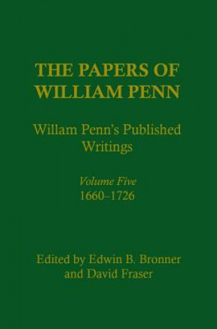 Knjiga Papers of William Penn, Volume 5 William Penn