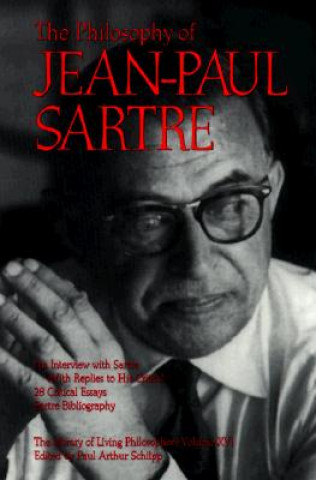 Knjiga Philosophy of Jean-Paul Sartre, Volume 16 Jean Paul Sartre