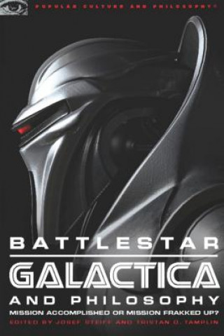 Carte Battlestar Galactica and Philosophy Josef Steiff