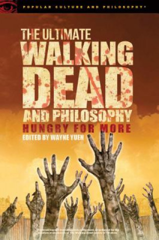 Kniha Ultimate Walking Dead and Philosophy 