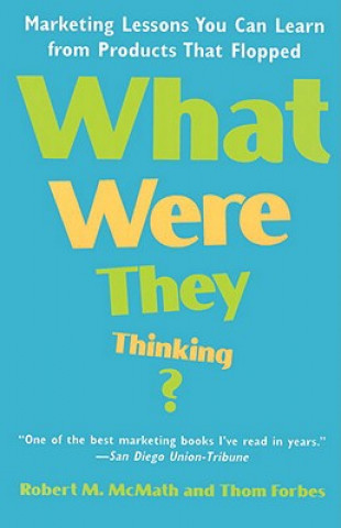 Carte What Were They Thinking? ROBERT M. MCMATH