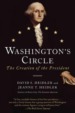 Книга Washington's Circle David S. Heidler