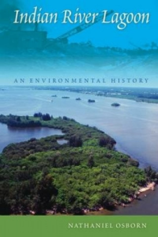Knjiga Indian River Lagoon Nathaniel Osborn
