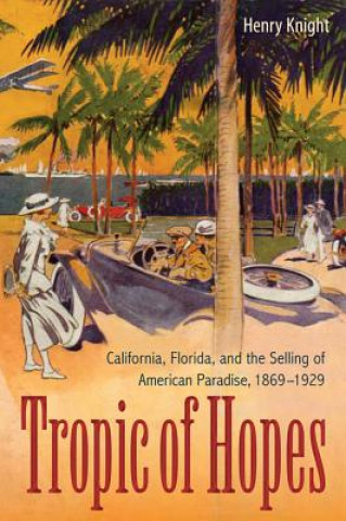 Knjiga Tropic of Hopes Henry Knight