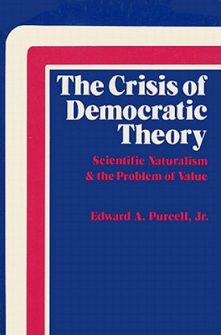 Carte Crisis of Democratic Theory Edward A. Purcell