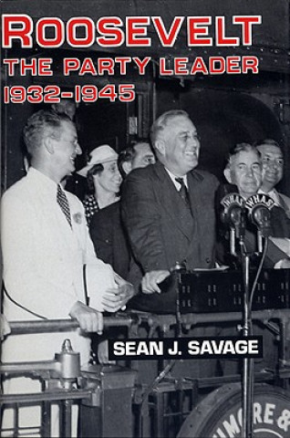 Book Roosevelt Sean J Savage