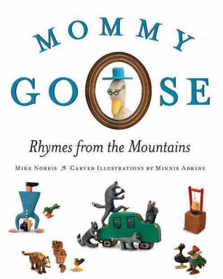 Kniha Mommy Goose Charles M. Norris